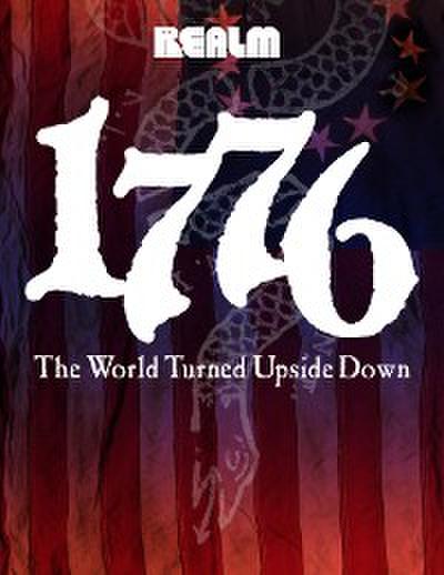 1776: The World Turned Upside Down
