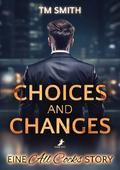 Choices and Changes
