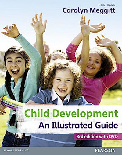 Child Development, An Illustrated Guide 3rd edition with DVD