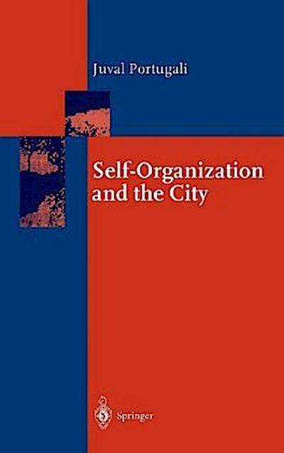 Self-Organization and the City