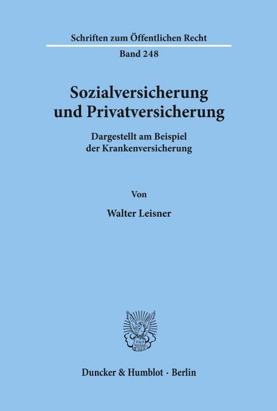 Sozialversicherung und Privatversicherung.