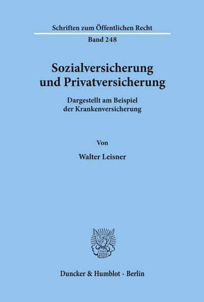 Sozialversicherung und Privatversicherung.