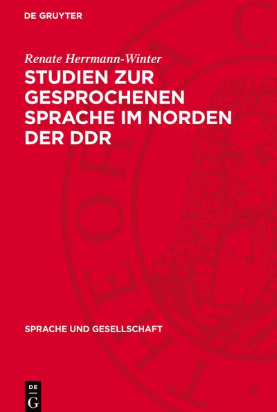 Studien zur gesprochenen Sprache im Norden der DDR