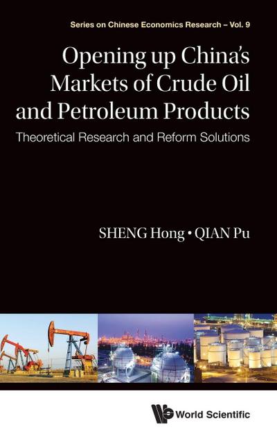 OPENING UP CHINA’S MARKETS OF CRUDE OIL & PETROLEUM PRODUCTS