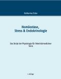 Homöostase, Stress & Endokrinologie von Katharina Ecker | Ebook