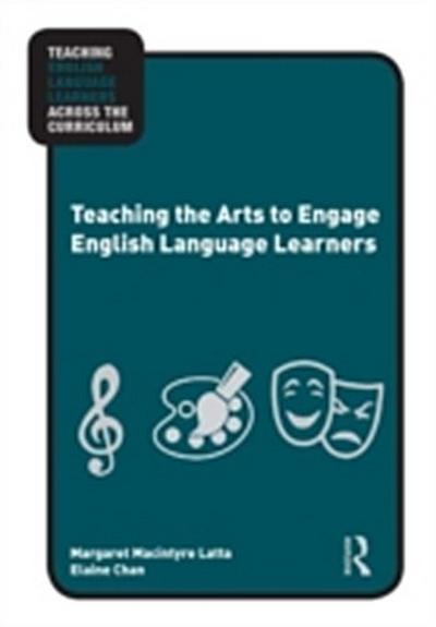 Teaching the Arts to Engage English Language Learners