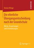 Die elterliche Übergangsentscheidung nach der Grundschule