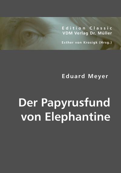 Der Papyrusfund von Elephantine