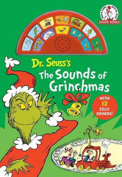 Dr. Seuss’s The Sounds of Grinchmas with 12 Silly Sounds!