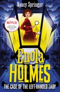 Enola Holmes 2: The Case of the Left-Handed Lady