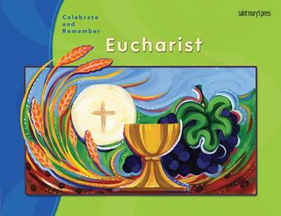 Celebrate & Remember, Eucharist Child’s Book