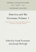 America and the Germans, Volume 1