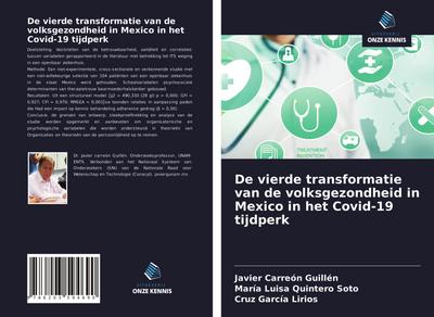 De vierde transformatie van de volksgezondheid in Mexico in het Covid-19 tijdperk