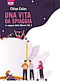 Una vita da spiaggia (La ragazza della libreria vol. 2)