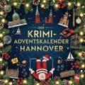 Der Krimi-Adventskalender Hannover