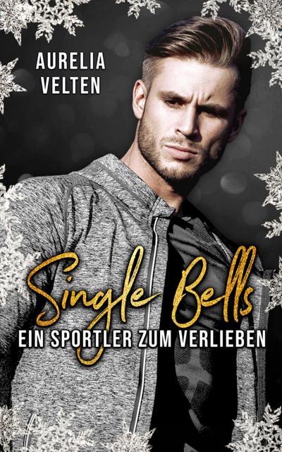 Single Bells: Ein Sportler zum Verlieben
