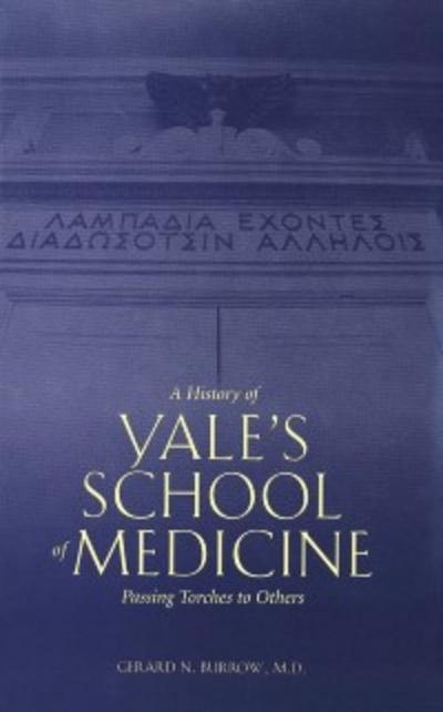 History of Yale’s School of Medicine