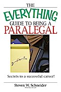 The Everything Guide To Being A Paralegal