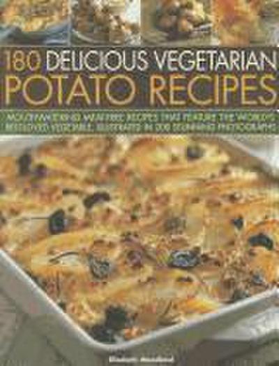180 Delicious Vegetarian Potato Recipes