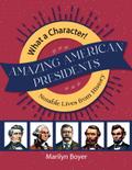 Amazing American Presidents