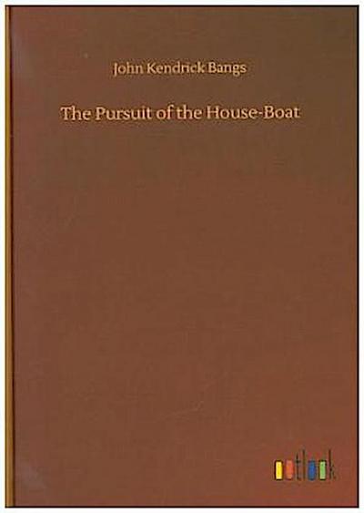 The Pursuit of the House-Boat