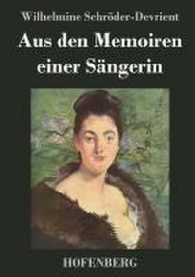 Aus den Memoiren einer Sängerin