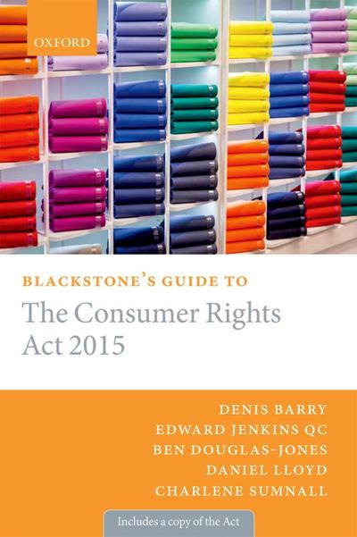 Blackstone’s Guide to the Consumer Rights Act 2015