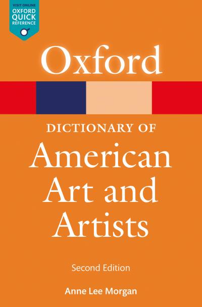 The Oxford Dictionary of American Art & Artists