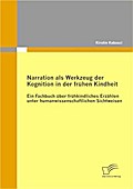 Narration als Werkzeug der Kognition in der frühen Kindheit