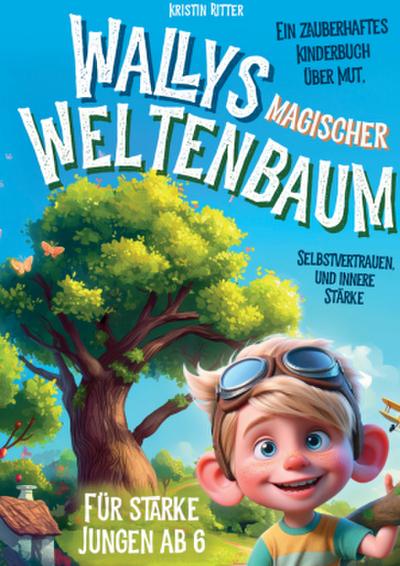 Wallys magischer Weltenbaum