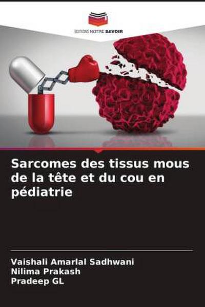 Sarcomes des tissus mous de la tête et du cou en pédiatrie
