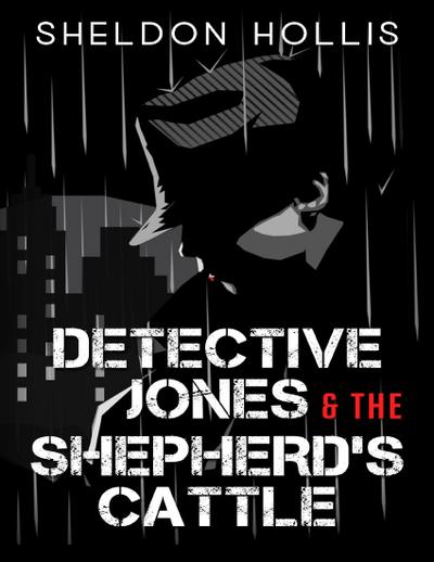 Detective Jones and the Shepherd’s Cattle
