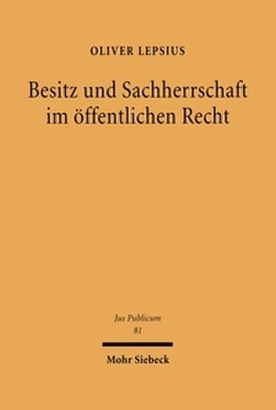 Besitz und Sachherrschaft im öffentlichen Recht