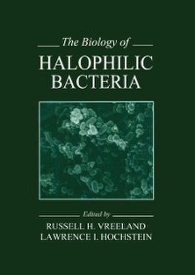 Biology of Halophilic Bacteria