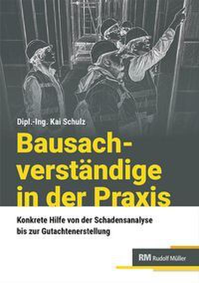 Bausachverständige in der Praxis