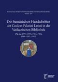 Die französischen Handschriften der Codices Palatini Latini in der Vatikanischen                Bibliothek (Pal. lat. 1957-1973, 1983-1984, 1988-1992, 1995)
