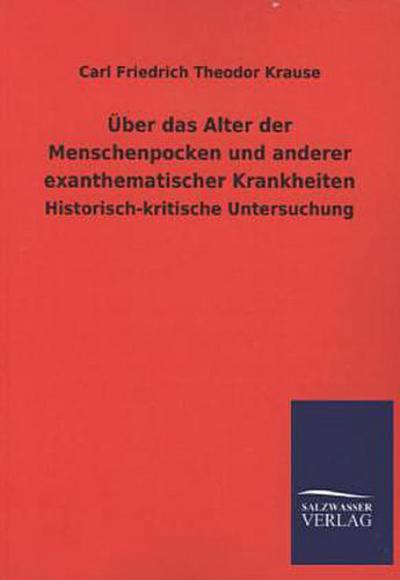 Über das Alter der Menschenpocken und anderer exanthematischer Krankheiten
