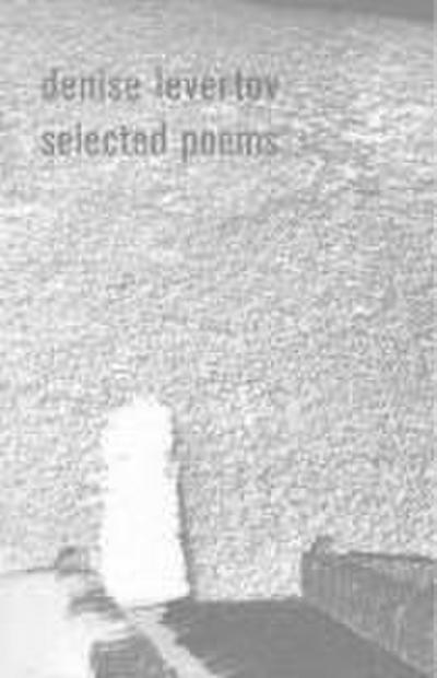 The Selected Poems of Denise Levertov
