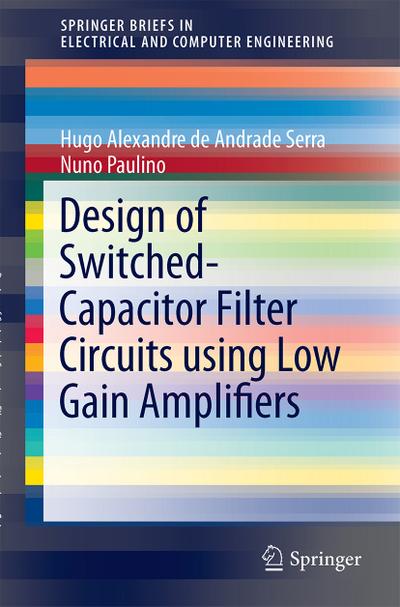 Design of Switched-Capacitor Filter Circuits using Low Gain Amplifiers
