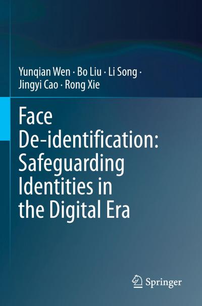 Face De-identification: Safeguarding Identities in the Digital Era