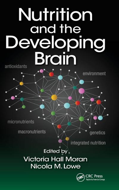 Nutrition and the Developing Brain