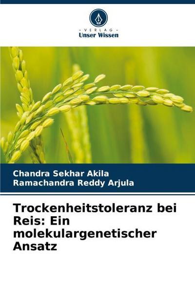 Trockenheitstoleranz bei Reis: Ein molekulargenetischer Ansatz