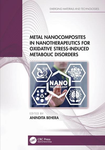 Metal Nanocomposites in Nanotherapeutics for Oxidative Stress-Induced Metabolic Disorders