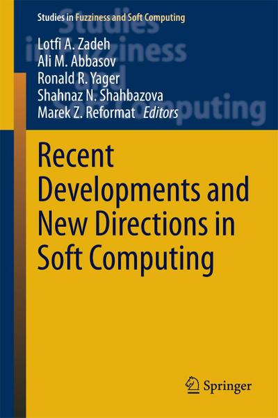 Recent Developments and New Directions in Soft Computing