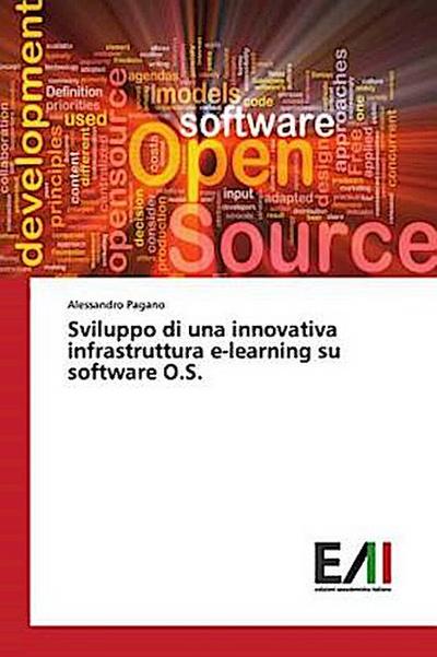 Sviluppo di una innovativa infrastruttura e-learning su software O.S. - Alessandro Pagano