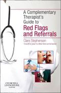 The Complementary Therapist’s Guide to Red Flags and Referrals
