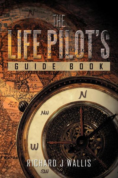 The Life Pilot’s Guide Book