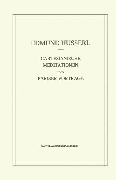 Cartesianische Meditationen und Pariser Vortrage