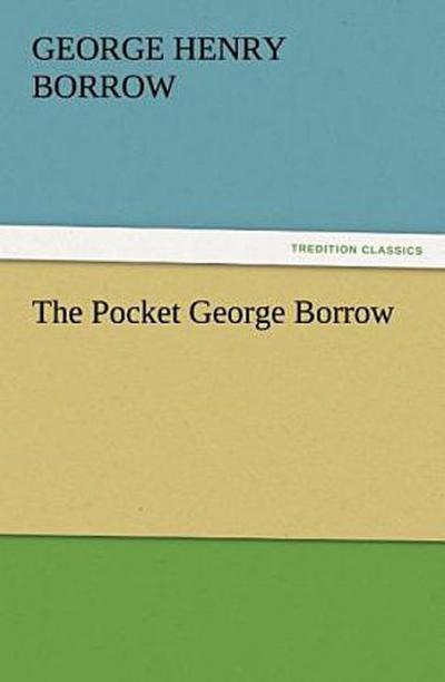 The Pocket George Borrow