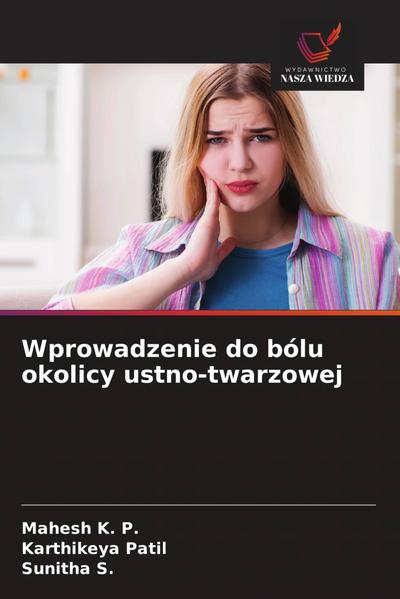 Wprowadzenie do bólu okolicy ustno-twarzowej